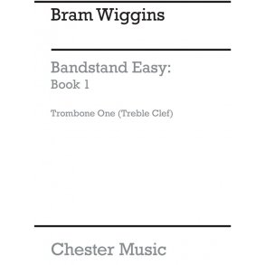 B. Wiggins: Bandstand Easy Book 1 (Concert Band Trombone 1)