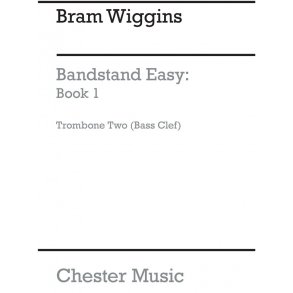 B Wiggins: Bandstand Easy Book 1 (Concert Band Trombone 2 Bass Clef)
