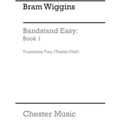 B. Wiggins: Bandstand Easy Book 1 (Concert Band Trombone 2)