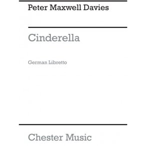 Peter Maxwell Davies: Cinderella (German Libretto)