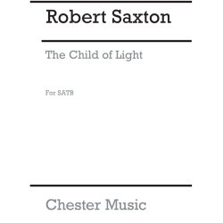 Robert Saxton: The Child Of Light