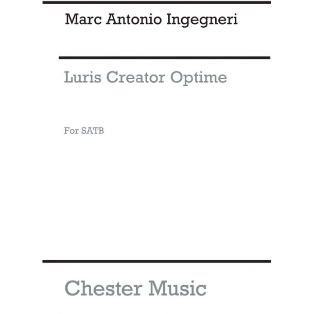 Ingegneri: Lucis Creator Optime for SATB Chorus