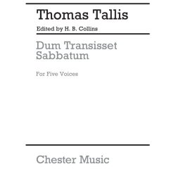 Thomas Tallis: Dum Transisset Sabbatum (SATTB)