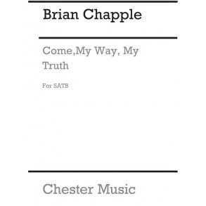 Brian Chapple: Come My Way, My Truth, My Life