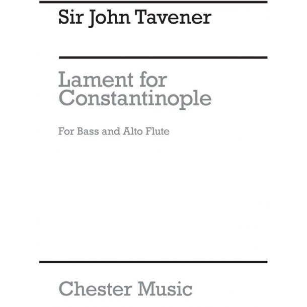 John Tavener: Lament For Constantinople