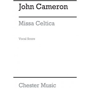 Cameron: Missa Celtica (Vocal Score)