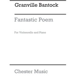 Bantock: Fantastic Poem for Cello with Piano Accompaniment
