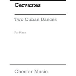 Cervantes: Two Cuban Dances (Piano)