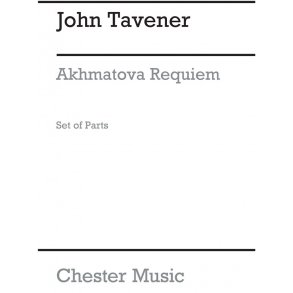 John Tavener: Akhmatova Requiem (Parts)