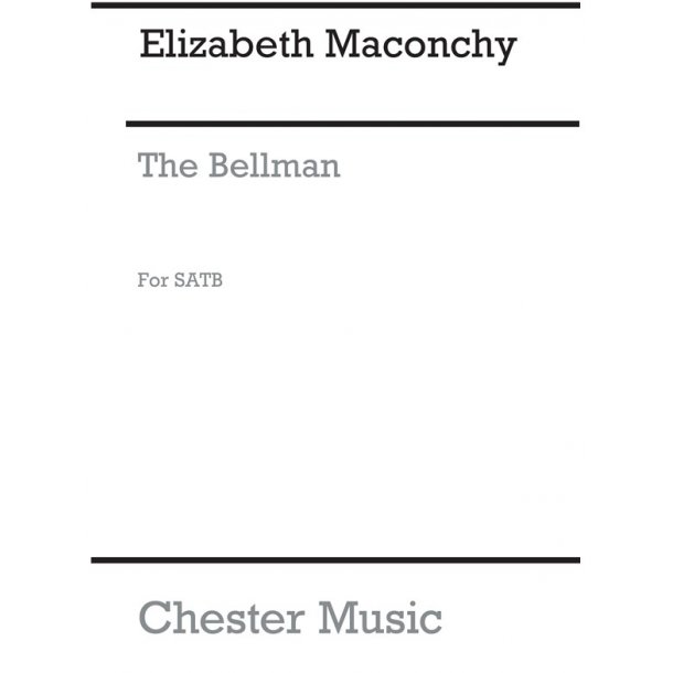 Maconchy: The Bellman for SATB Chorus