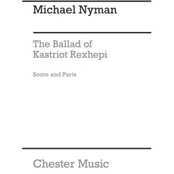Michael Nyman: The Ballad Of Kastriot Rexhepi For Soprano And String Quartet (Score And Parts)