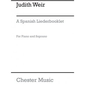 Weir, J A Spanish Liederbooklet Soprano Voice And Piano
