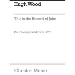 Hugh Wood: This Is The Record Of John