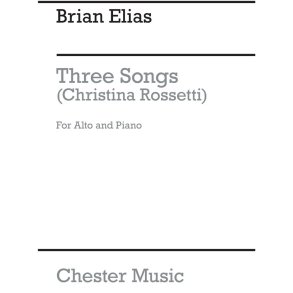 ELIAS BRIAN THREE SONGS CHRISTINA ROSSETTI ALTO & PIANO BOOK