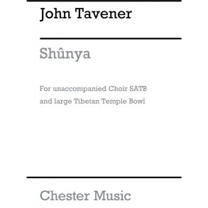 John Tavener: Shunya (SATB/Temple Bowl)