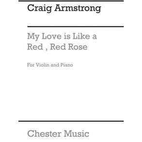 Craig Armstrong: My Love Is Like A Red, Red Rose (Violin/Piano)
