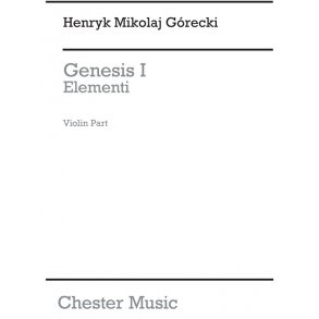 Henryk Gorecki: Genesis 1 - Elementi (Set Of Parts)