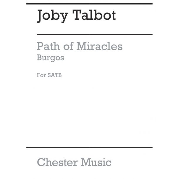 Joby Talbot: Path Of Miracles - Burgos