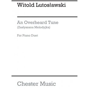 Witold Lutoslawski: An Overheard Tune (Zaslyszana Melodyjka)