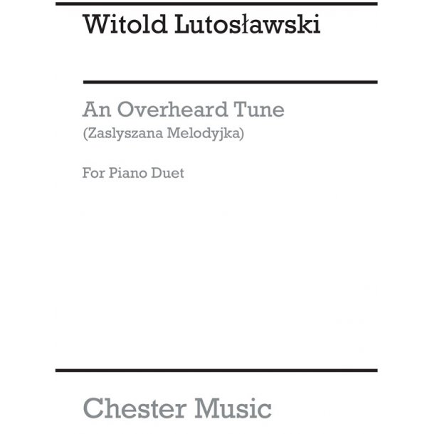 Witold Lutoslawski: An Overheard Tune (Zaslyszana Melodyjka)