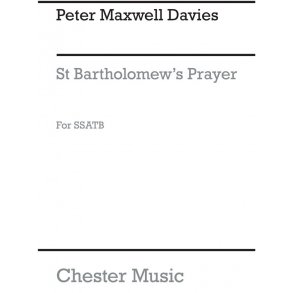 Peter Maxwell Davies: St. Bartholomew's Prayer