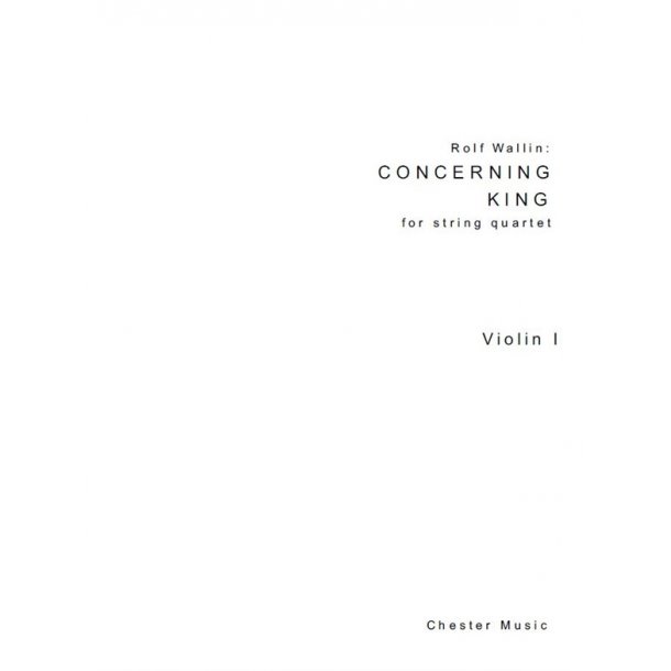 Rolf Wallin: Concerning King (Parts)