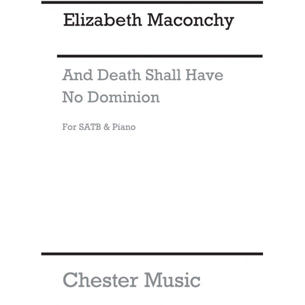 Elizabeth Maconchy: And Death Shall Have No Dominion