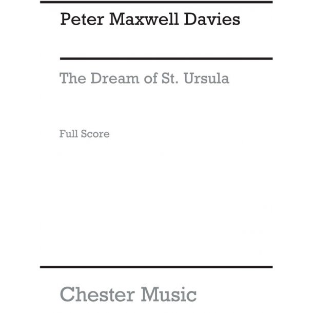 Peter Maxwell Davies: The Dream Of St. Ursula (Score)