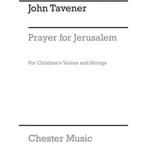John Tavener: Prayer For Jerusalem - Score