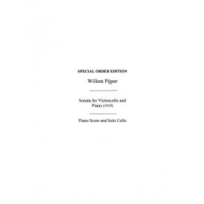 Willem Pijper: Sonata For Cello And Piano