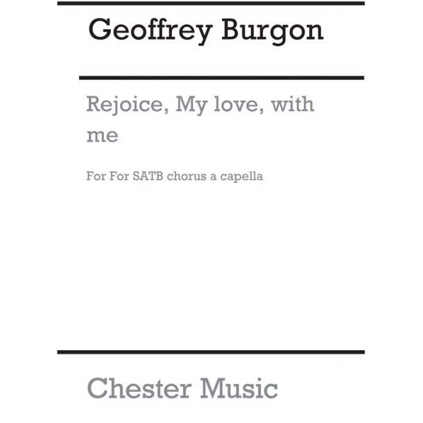 Geoffrey Burgon: Rejoice, My Love, With Me