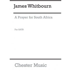 James Whitbourn: A Prayer From South Africa