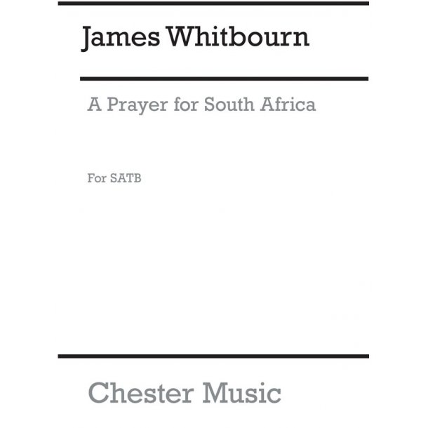 James Whitbourn: A Prayer From South Africa