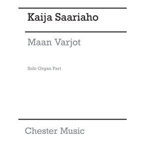 Kaija Saariaho: Maan Varjot  (Organ Part)