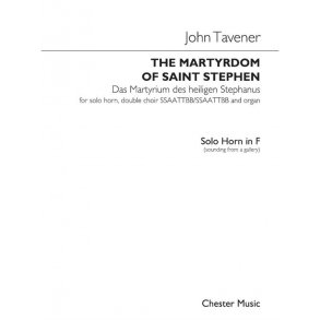 John Tavener: The Martyrdom Of St Stephen (Horn Part)