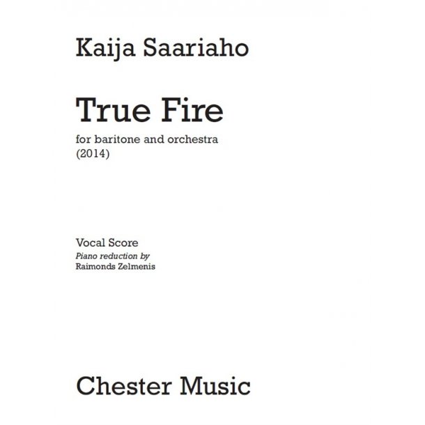 Kaija Saariaho: True Fire (Vocal Score)