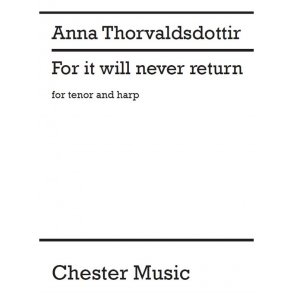 Anna Thorvaldsdottir: For It Will Never Return