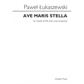 Paweł Łukaszewski: Ave Maris Stella