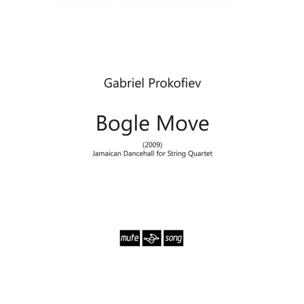 Gabriel Prokofiev: Bogle Move (Score)