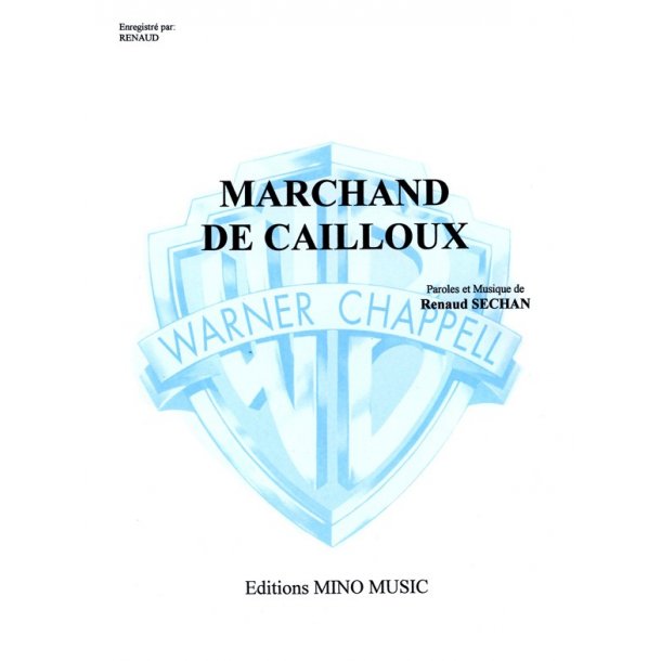 Renaud: Marchand de Cailloux
