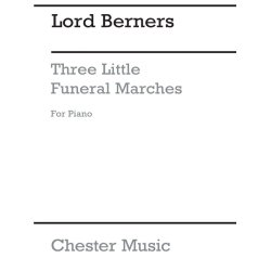 Lord Berners: Three Small Funeral Marches