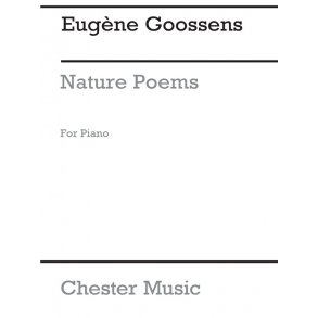 Eugene Goossens: Nature Poems For Piano Op.25