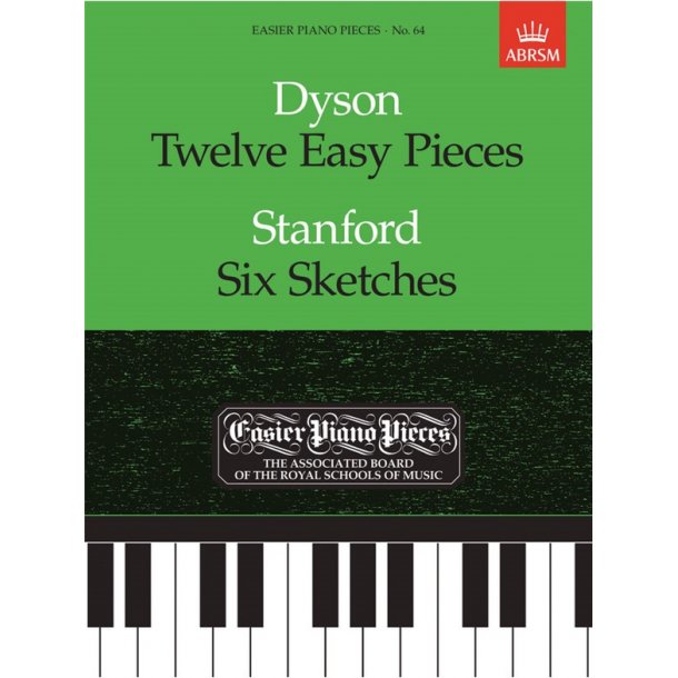 George Dyson: Twelve Easy Pieces, And Charles Villers Stanford: Six Sketches