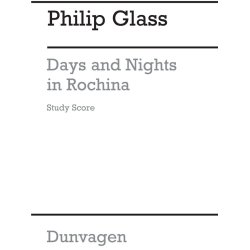 Philip Glass: Days And Nights In Rochina