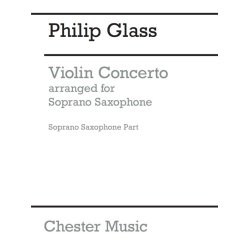 Philip Glass: Violin Concerto - Arranged For Soprano Saxophone
