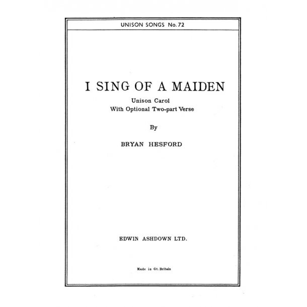 Hesford, B I Sing Of A Maiden Unison (U72)