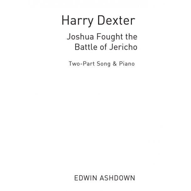 H Dexter: Joshua Fought The Battle Of Jericho (2-Part)