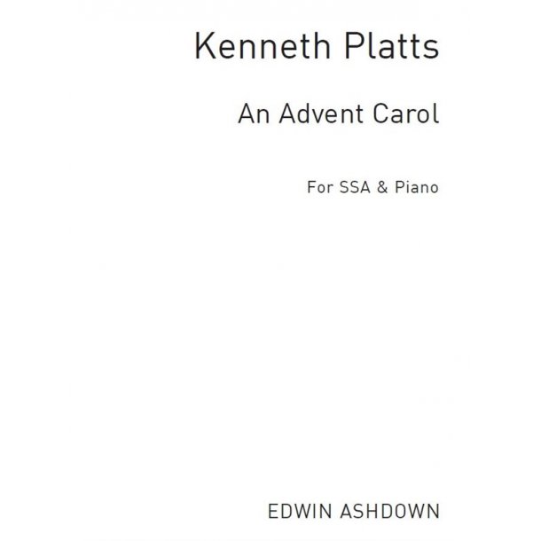 Platts, K An Advent Carol Ssa/Pf