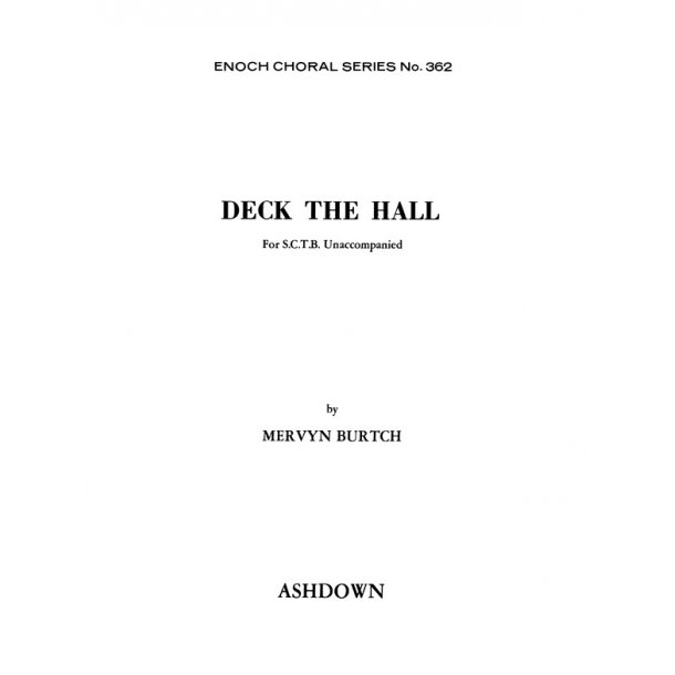Burtch, M Deck The Hall Satb