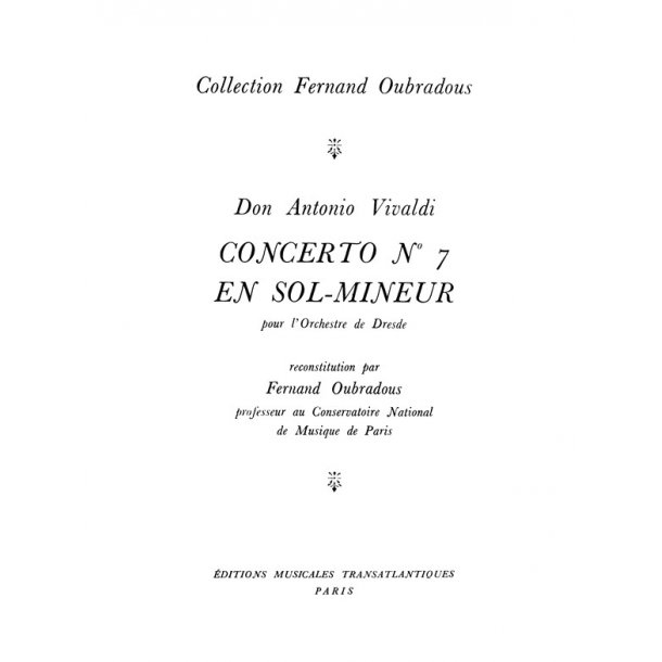 Antonio Vivaldi: Concerto N&deg;7, En Sol Mineur